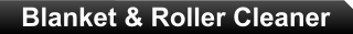 Blanket & Roller Cleaner